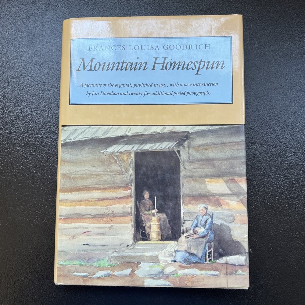 MOUNTAIN HOMESPUN By Frances Louisa Goodrich - Hardcover 1989